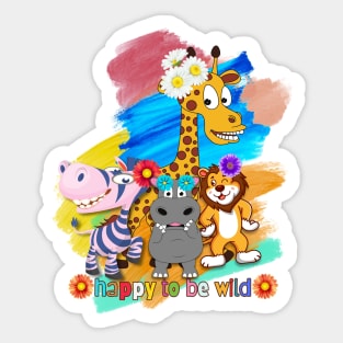 Happy to be wild Sticker